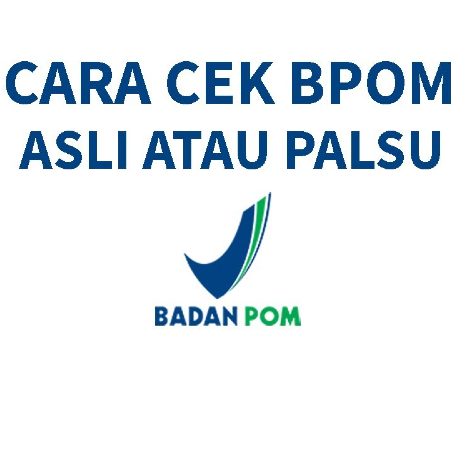 Cek produk bpom, konsultan bpom surabaya